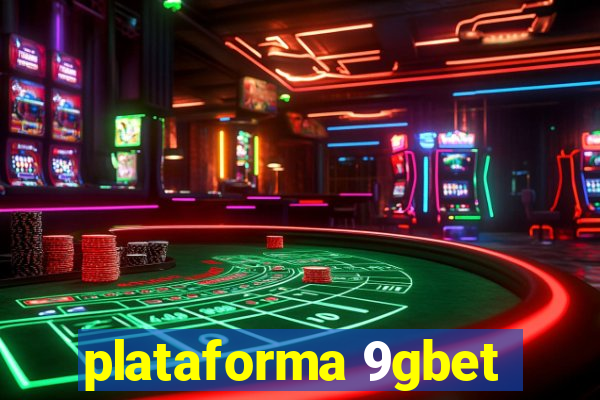 plataforma 9gbet